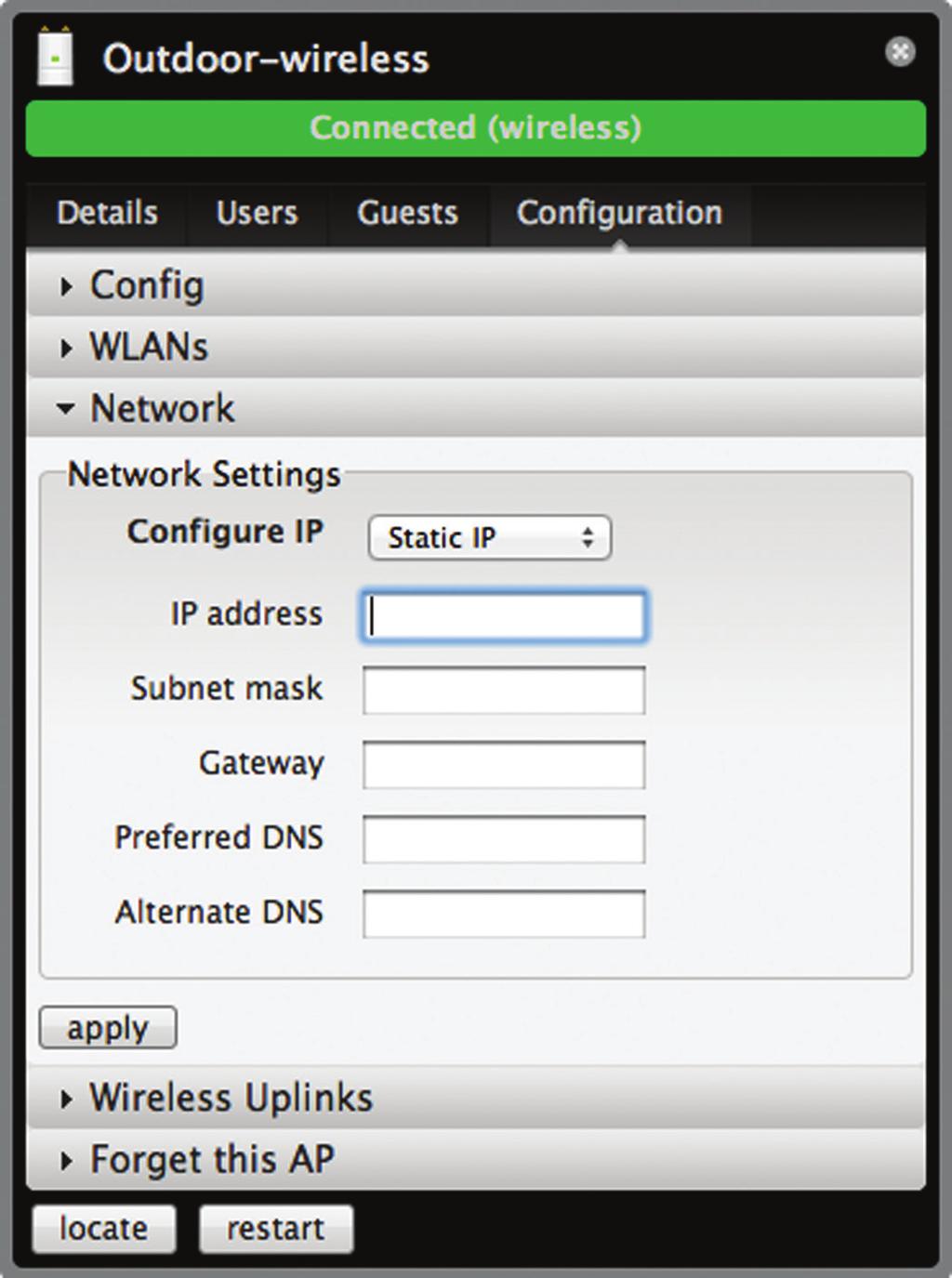 Static IP Choose this option to assign the static IP address, Subnet mask, Gateway, Preferred DNS, and Alternate DNS for the Access Point. -- IP address Enter the IP address for the Access Point.