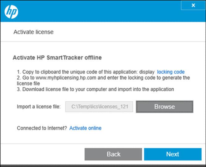 OFFLINE ACTIVATION You have an HP SmartTracker license, but the desktop PC where the HP SmartTracker client is running is not connected to the internet.