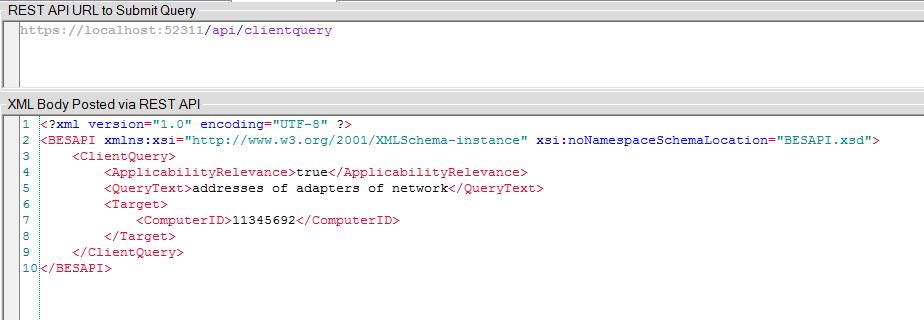 REST API Query Example <?xml version="1.0" encoding="utf-8"?> <BESAPI xmlns:xsi="http://www.w3.org/2001/xmlschema-instance" xsi:nonamespaceschemalocation="besapi.