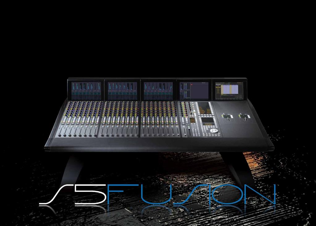 SYSTEM 5 & S5 FUSION - EUCON HYBRID S5 FUSION EuCon Hybrid S5 Fusion The feature film industry has long understood that high quality surround sound plays an important role in bringing the picture to