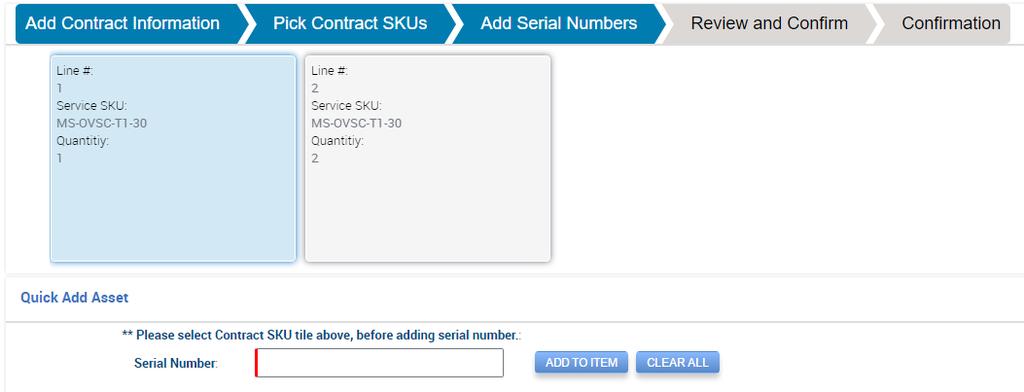 17. After updating the line item, and adding an attachment if required, click the NEXT button on the Pick Contract SKUs page. The Add Serial Numbers page is displayed. 18.