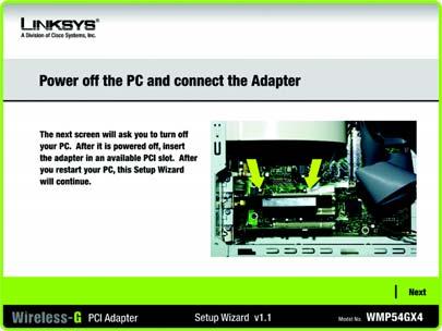 3. Windows will begin copying the files onto your PC. 4. The Setup Wizard will now prompt you to install the Adapter into your PC. Click Next and power off your PC.