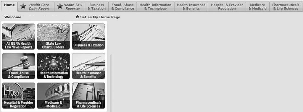 HOME PAGES The main home page contains links to all content included in your subscription, including BNA s Health Care Daily Report, BNA s Health Law Reporter, BNA Insights, and BNA Video Insights.
