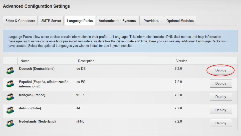 Deploying Language Packs How to deploy one of the five language packs included with DNN Platform using the Advanced Configuration Settings page.