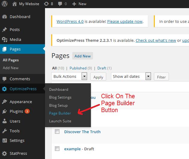 Now that we have Optimize Press ready to go the first thing to do is to go to your dashboard of your new site and hover over the OptimizePress tab and click on the Page Builder option as shown below: