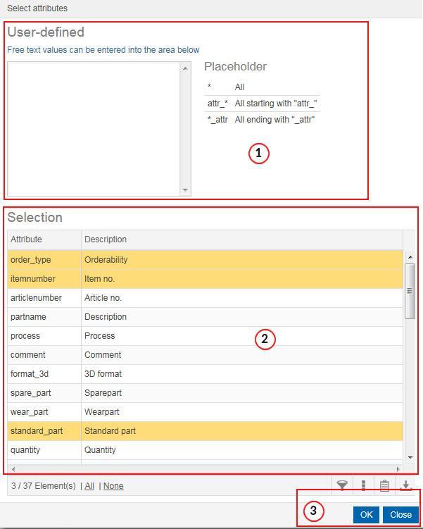 Unavailable attributes: When you click the Edit symbol 62): (Figure 59), the Select attributes pop-up window will open (Figure Figure 62 Section User-defined (Figure 62) allows to enter in a text
