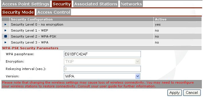Chapter 7 Thomson Gateway Wireless Configuration To enable level2 - WPA-PSK: 1 Select Security Level 2 - WPA-PSK (WPA Personal).