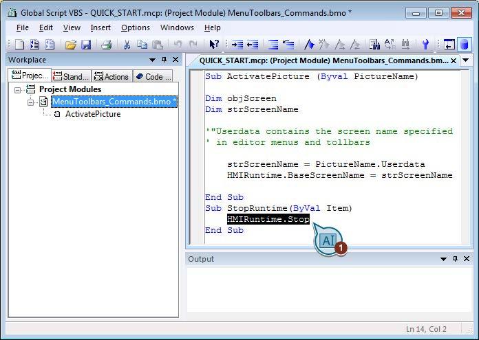 Configuring the Process Screens 5.6 Using customized menus and toolbars 6. Write the following procedure code. 7. Save the module. 8. Close the VBS editor.