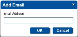 Figure 38: Email Notification Adding an e-mail Address 2. Type in the e-mail address and click OK.