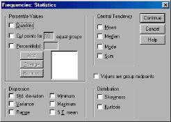 Here you can choose a number of statistics to be run on the variable(s) you have