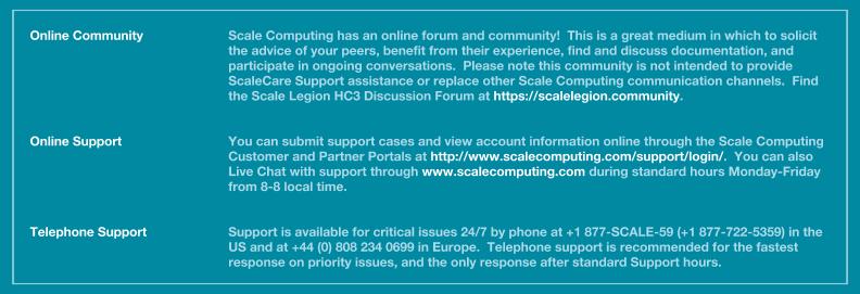 Feedback & Support Document Feedback Scale Computing welcomes your suggestions for improving our documentation. Please send your feedback to documentation@scalecomputing.com. Technical Support and Resources There are many technical support resources available for use.