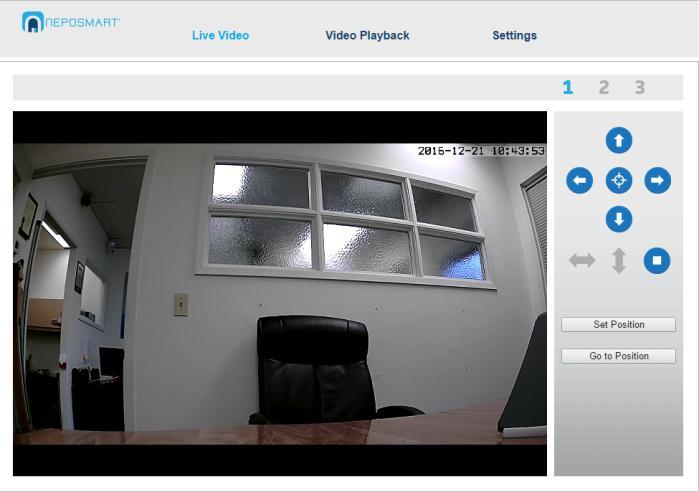 Live Video Click Live Video to view your camera s video feed. Use the blue buttons and the position buttons on the right to move the camera.