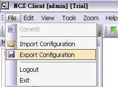 Importing/Exporting NCS Client Configuration Importing/Exporting NCS Client Configuration The NCS Client configuration can be saved to the local PC and loaded back again.