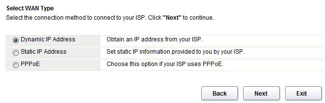 4.3.1.1 Dynamic IP Address If you choose Dynamic IP Address, you will get a dynamic IP address from your ISP automatically.