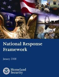 National Priorities All hazards, all disciplines framework for all communities, at all levels of government and critical infrastructure Uniform structure for emergency cooperation and communication
