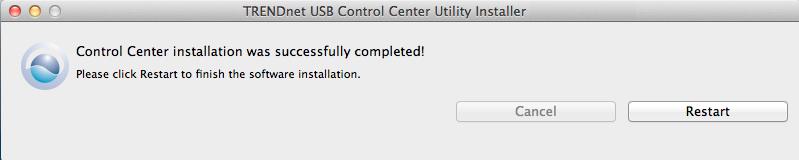 You double click the icon to start the utility or open the utility if it is already running. 6. Once the installation is completed. Click Restart to restart your computer.