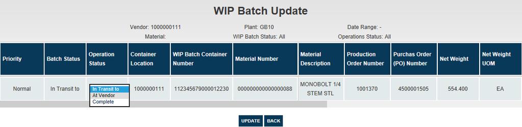 To Update WIP Batch Status (Receive Container): Suppliers are only able to edit a WIP Batch status is the container is in rout to or at the supplier.