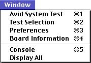 Table 8 Meu Name File Edit Test Widow Meu Fuctios Fuctio Provides a Save commad for the Board Iformatio, Cosole data, ad Prefereces settigs. Select File > Quit to quit Avid System Test Pro.