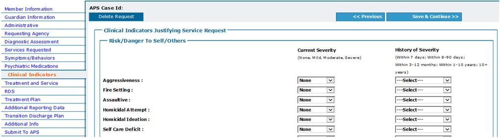 9. Symptoms/Behavior Page Complete page as required for your service. Click Save and Continue. 10.
