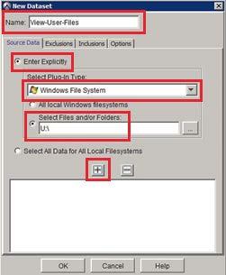 Figure 19. Configuring Avamar dataset settings a. Remove all other plug-ins from the list by selecting each one and clicking Remove ( ) b. In Name, type View-User-Files. c. Select Enter Explicitly. d. From the Select Plug-in Type list box, select Windows File System.