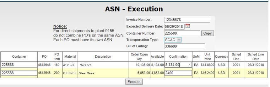 On the ASN-Execution Data Entry screen, enter the header information for the ASN (6) including; supplier invoice number, expected delivery date, container number, select the correct transportation
