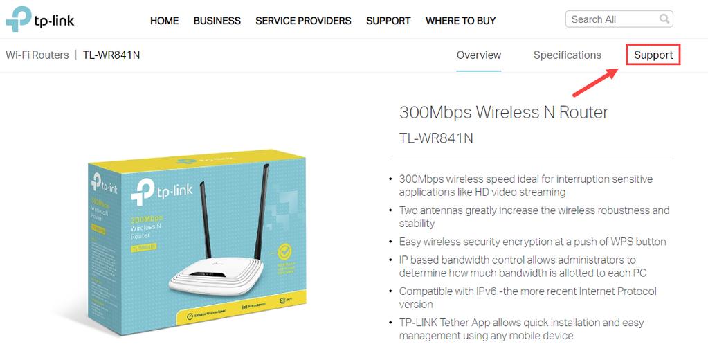 4. Select Support on TP-Link s Web site: 5. Enter the model number of your router (e.g. TL-WR841N), then press the search icon: 6.