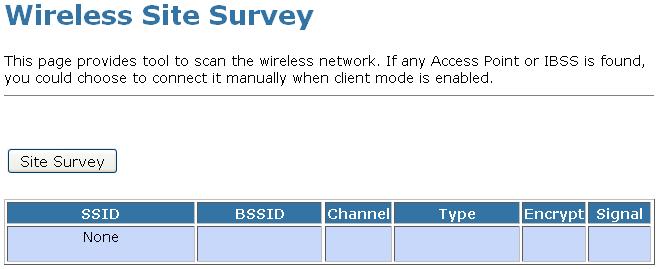 Site Survey This page provides tool to scan the wireless network.