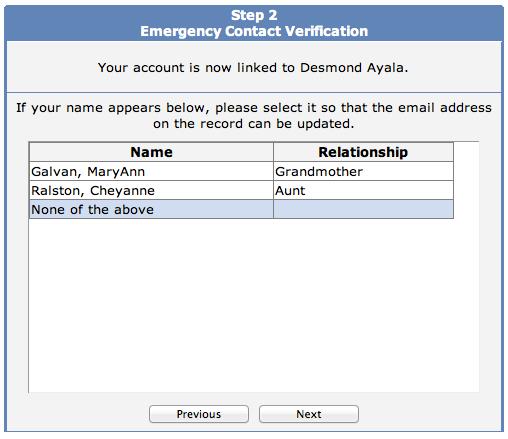 Step 2 After clicking the Next button on the previous screen you will proceed to Step 2 Emergency Contact Verification.