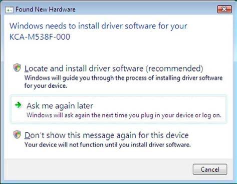 .2.3 Windows Vista Installing the driver First install the USB cable driver.