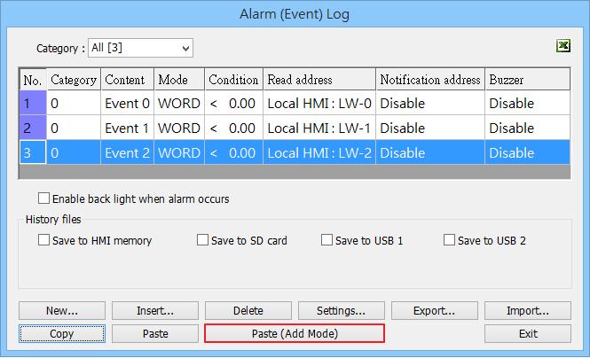 7. Added [Paste (Add Mode)] in Event Log settings dialog box. [Paste (Add Mode)]: Appends as a new entry.