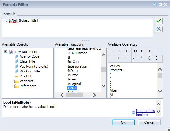11. Add a space after If in the Formula panel and double click IsNull in the Available Functions panel. 12.