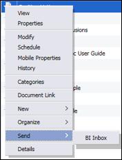 2. Highlight the report in your Favorites folder. 3. Click the dropdown arrow next to Send, select BI Inbox and enter.