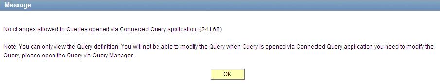 Using Connected Query Chapter 6 structure, view query prompts, view query criteria, and so on, but it doesn't allow you to save any changes for the opened query.