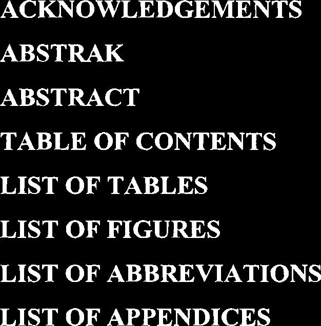 TABLE OF CONTENTS CHAPTER SUBJECT PAGE ACKNOWLEDGEMENTS ABSTRAK