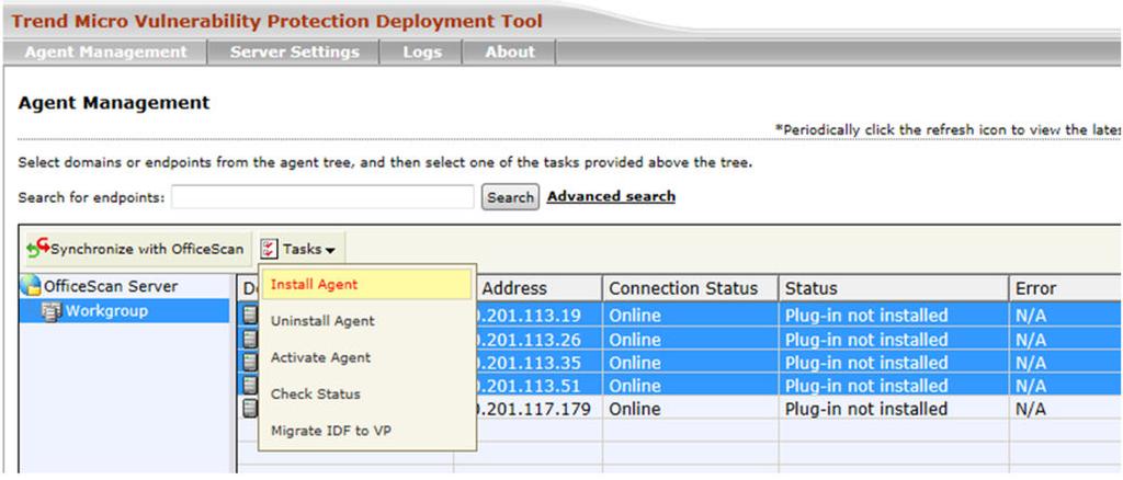 Vulnerability Protection Deployment Tool 3. Install Vulnerability Protection Manager. See Installing Vulnerability Protection Manager on page 3-4. 4.