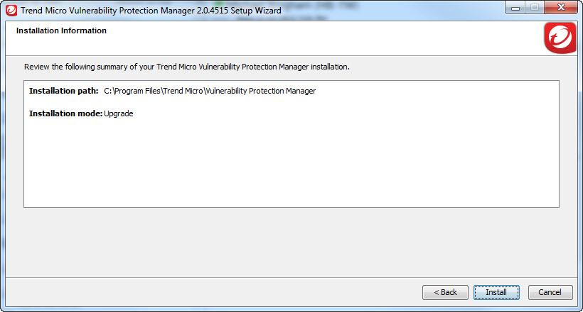 Trend Micro Vulnerability Protection Installation Guide The Upgrade Verification screen appears. 7.
