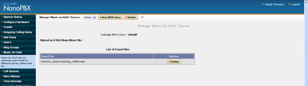 Sound files listed. click on Apply Changes tab to save the changes made. You can even delete the MOH classes and create them. Important Note: 1.