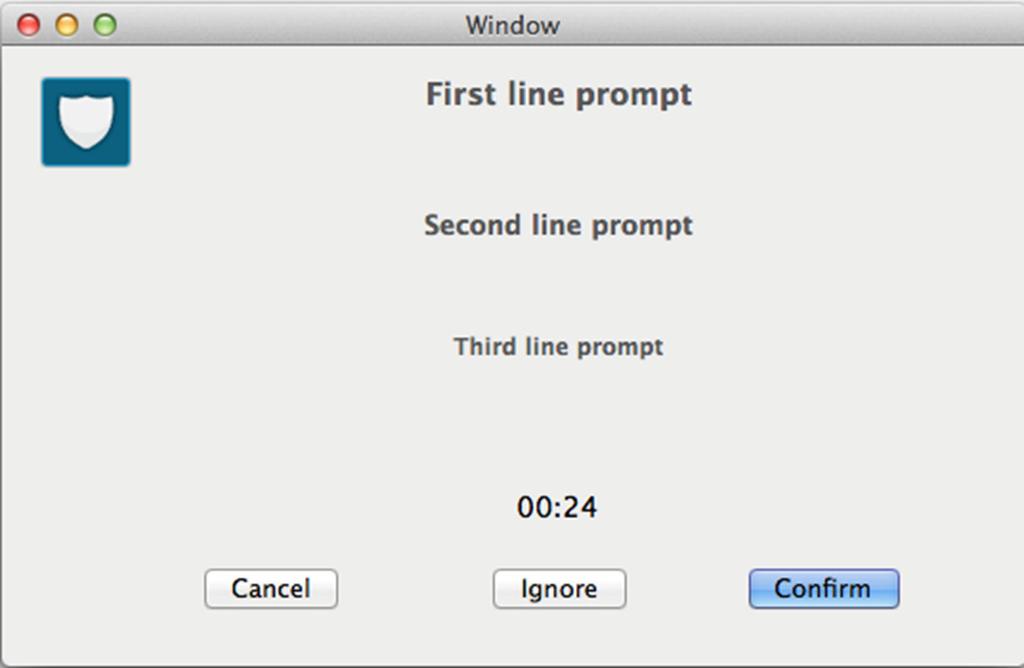 Settings Second line prompt Third line prompt Description Enter the subheading of the prompt (macos Only). Enter the body of the prompt into the Third Line Prompt (Mac OSX Only).