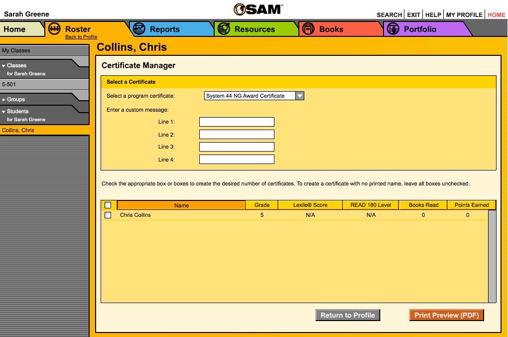 The Certificate Manager Access the Certificate Manager from a Class or Student Profile.