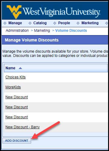 Set up a Discount 1. In the Dashboard, go to Marketing Volume Discounts. 2. Click Add Discount. 3.