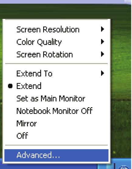 Advanced: Opening the Display Properties will allow you to adjust the resolution, color