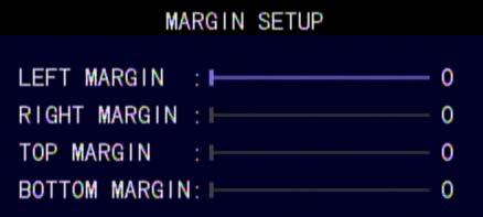 4ch DVR 8ch DVR Video Margin Set the display margins of the screen.