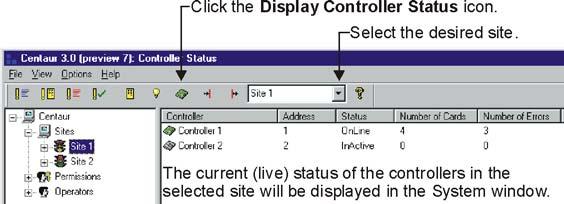 Figure 45: Display Controller Status Displaying and Controlling the Status of an Input When you click on the Input Status icon, from the menu bar, Centaur will display the current (live) status of