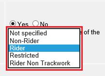 riding status, click on Yes radio button and the drop down will be enabled so that you can select a different riding status. ii.