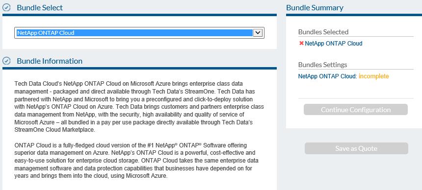 Create a Bundle NetApp ONTAP Cloud Depending on the chosen bundle, custom questions populate so you can configure the workload accordingly.