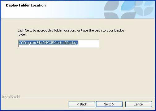 The default directory is C:\Program Files\MYOB\Central\Deploy To determine the location of your deploy folder: a.