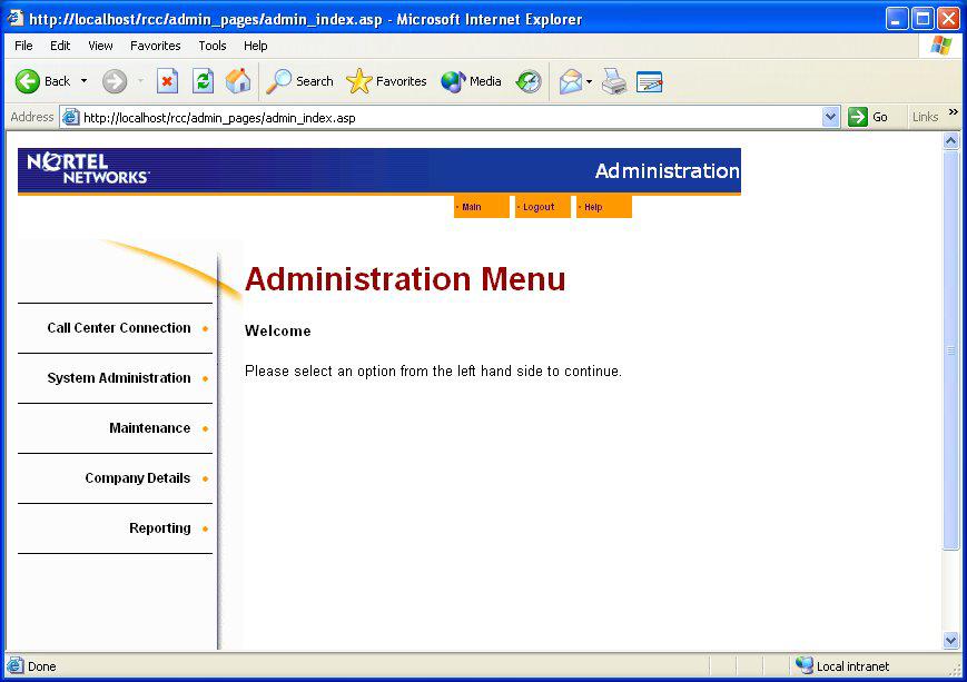 Verification 21 Administration Menu Figure 13: Administration Menu Page The options that are available to an Administrator are listed down the left hand side of the page.