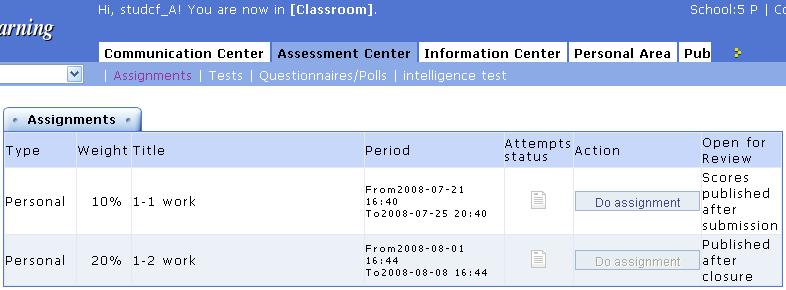 Assessment Center I. Assignments The assignments published by the instructors will be displayed on this page.