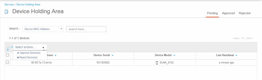 To approve or reject devices 1 Select the Spectralink 84xx(s) you want to approve (reject). 2 Select the action in the dropdown Select actions list.