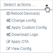 Device List actions Management actions are provided for remote management of individual devices. Select the device(s) you wish to manage and then click the Select actions dropdown.